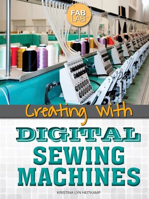 cover image of Creating with Digital Sewing Machines